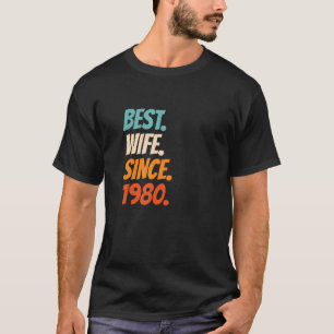 Best Wife Since 1980 42nd wedding anniversary T-Shirt