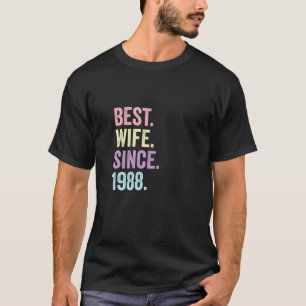 Best Wife Since 1988 33Th Wedding Anniversary 33 T-Shirt
