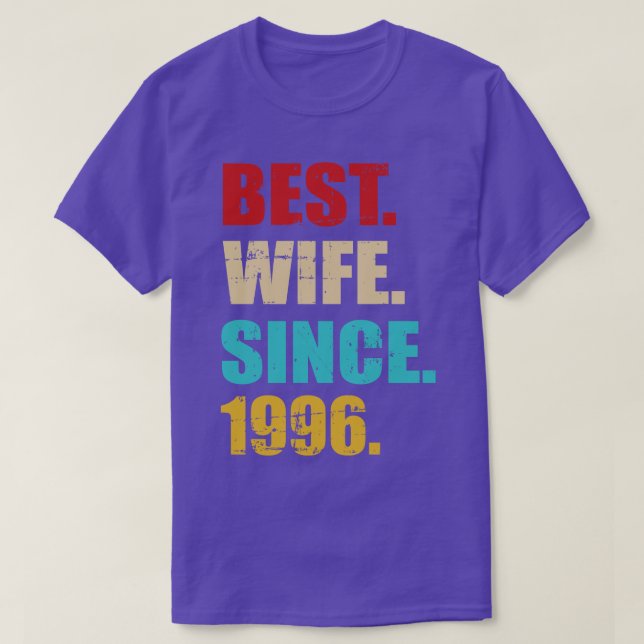 Best wife since 1996 Silver wedding anniversary T-Shirt (Design Front)