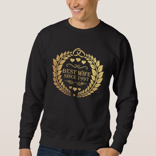 best wife since 1997  23rd anniversary  for her sweatshirt (Front)