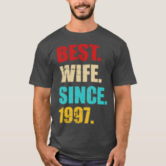 Best wife since 1997 for 25th wedding anniversary  T-Shirt