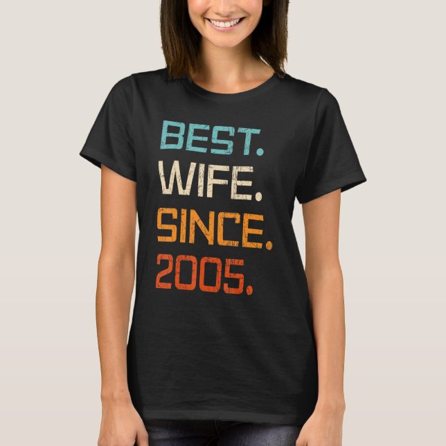 Best Wife Since 2005 18th Wedding Anniversary For  T-Shirt (Front)