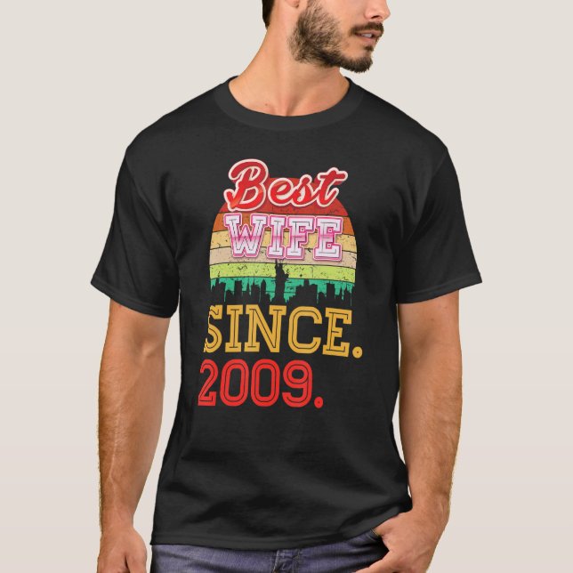 Best Wife Since 2009 13th Wedding Anniversary 13 Y T-Shirt (Front)