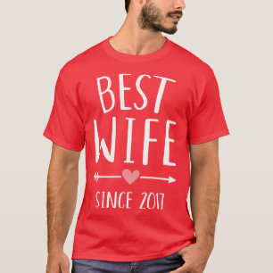 Best wife since 2017 for 5th wedding anniversary T-Shirt