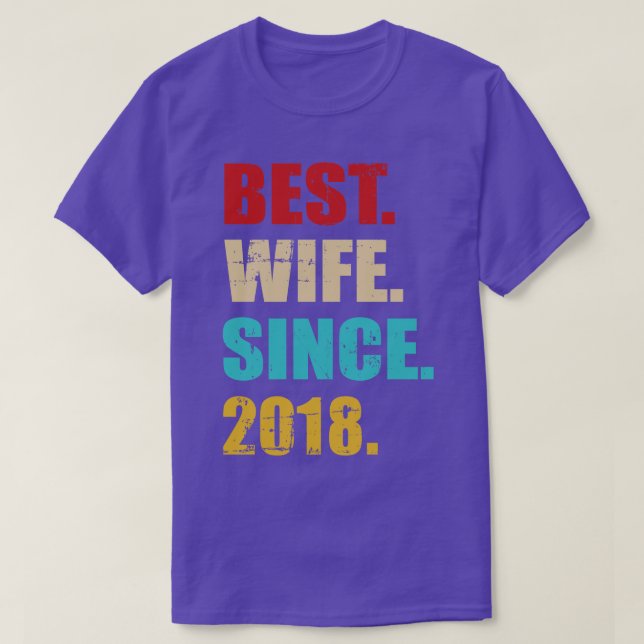 Best wife since 2018 for 5th wedding anniversary T-Shirt (Design Front)