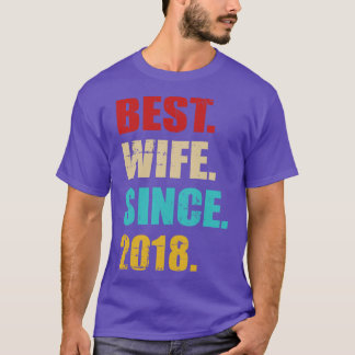 Best wife since 2018 for 5th wedding anniversary T-Shirt
