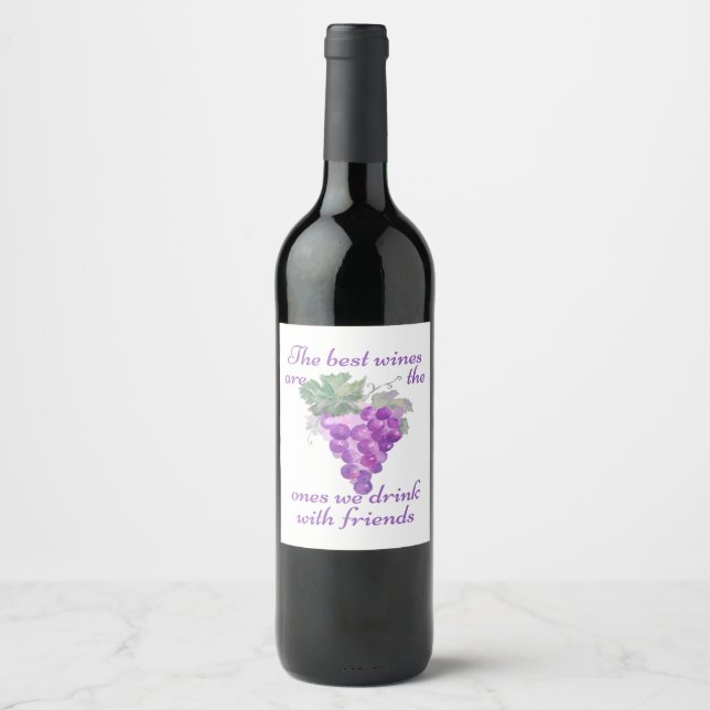 Best Wines One We Drink with Friends Quote Wine Label (Front)