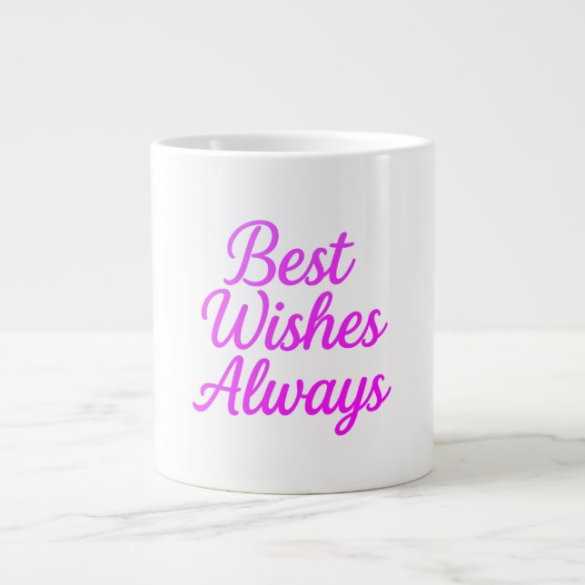 Best Wishes Always – Pink Script Large Coffee Mug (Front)