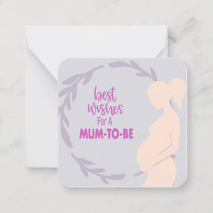 Best Wishes for a Mum to Be Note Card