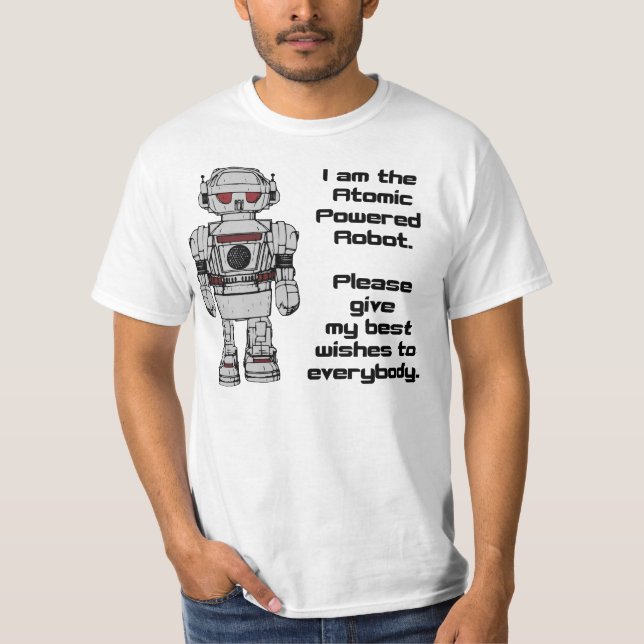 Best Wishes From Atomic Powered Toy Robot T-Shirt (Front)