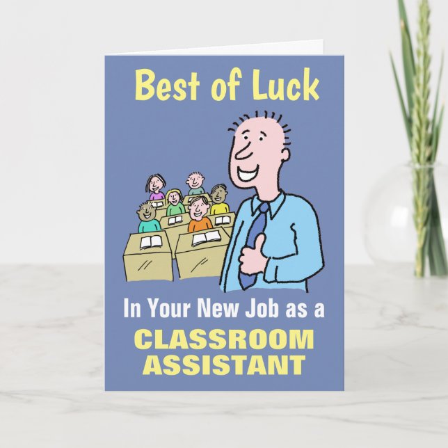 Best Wishes in Your New Job as Classroom Assistant Card (Front)