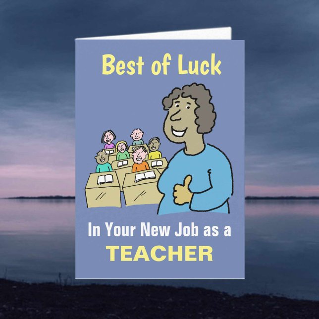 Best Wishes in Your New Job as Teacher Card (Creator Uploaded)