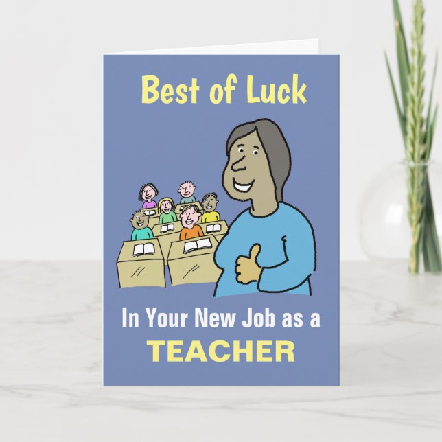 Best Wishes in Your New Job as Teacher Card (Front)