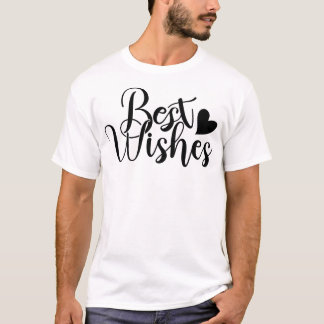 "Best Wishes Text T-Shirt | Motivational Gift