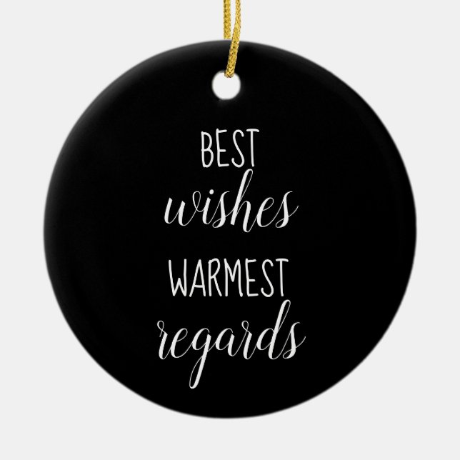 Best Wishes Warmest Regards Ornament (Front)