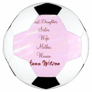 Best woman mum wife daughter add name text female soccer ball