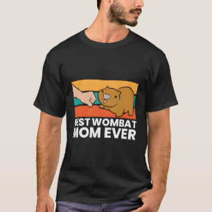 Best Wombat Mum Ever Love Australian Wombats T-Shirt