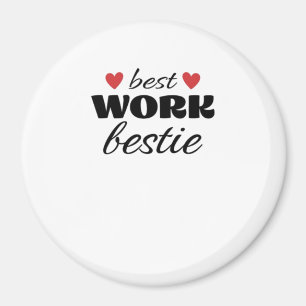 Best Work Bestie Classic Magnet