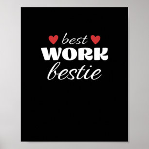 Best Work Bestie Classic Poster