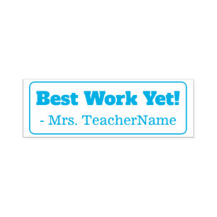 "Best Work Yet!" + Custom Teacher Name Self-inking Stamp