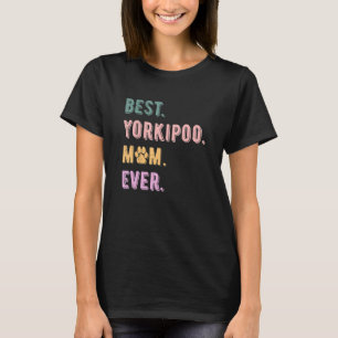 Best Yorkipoo Mum Ever Womens Yorkipoo Dog Lovers T-Shirt