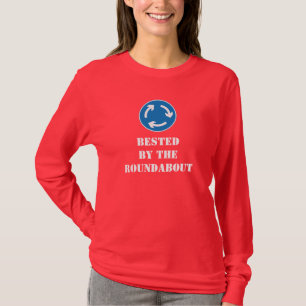 Bested By The Roundabout Funny Long Sleeve T-Shirt