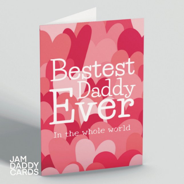 Bestest Daddy Ever Card (Creator Uploaded)