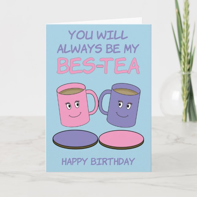 Bestie BES-TEA Pun Happy Birthday Card (Front)
