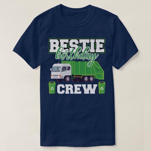 Bestie Birthday Crew Garbage Truck Family Matching T-Shirt (Design Front)
