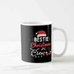 Bestie Christmas Crew Funny Best Friend Matching  Coffee Mug