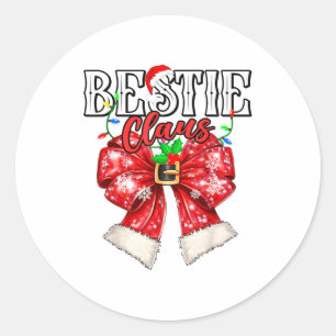 Bestie Claus Best Friend Couples Coquette Bow Xmas Classic Round Sticker