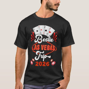 Bestie Las Vegas Trip 2026 Sister Squad Vacation M T-Shirt
