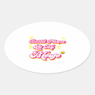 BESTIE LET ME MERGE OVAL STICKER