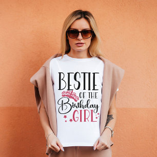 Bestie of the Birthday Girl Squad Custom Matching T-Shirt