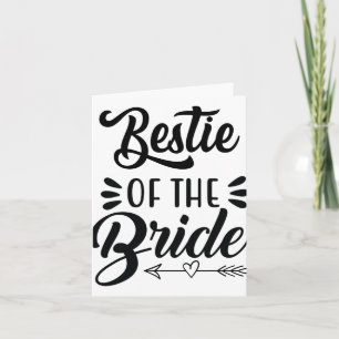 Bestie Of The Bride Wedding Party Family Bridal Sh Card