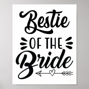 Bestie Of The Bride Wedding Party Family Bridal Sh Poster