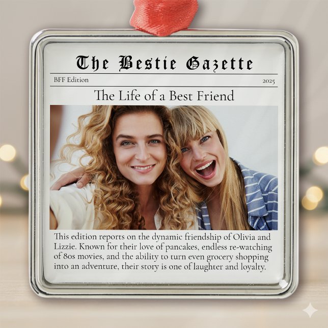 Bestie Photo Keepsake Funny Newspaper Metal Ornament (Creator Uploaded)