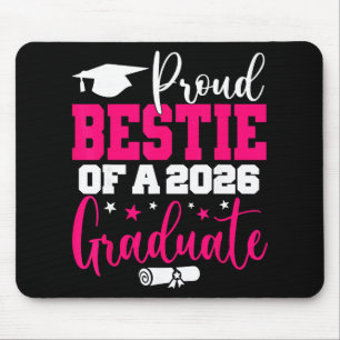 Bestie Senior 2026 Proud Bestie Of A Cl Of 2026 Gr Mouse Pad