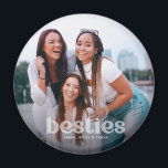 Bestie Trendy Typography Photo Keepsake  Magnet<br><div class="desc">Celebrate your friendship with your bestie/s with this cute photo magnet featuring "besties" in trendy transparant lettering along the bottom with name/s.</div>