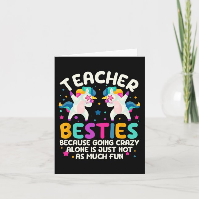 Besties Because Going Crazy Alone Back To School  Card (Front)
