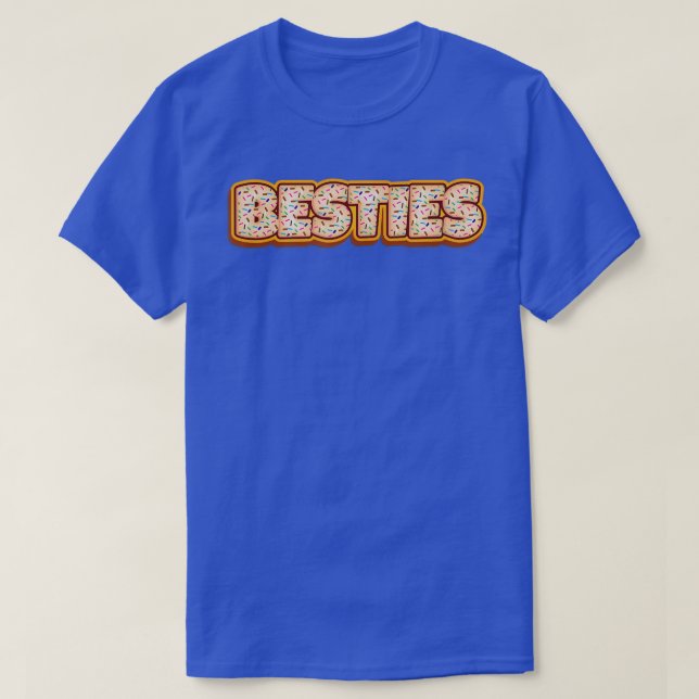Besties Cookies Baker Cookie Lover Baking Best Fri T-Shirt (Design Front)