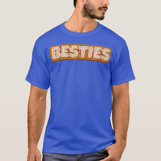 Besties Cookies Baker Cookie Lover Baking Best Fri T-Shirt