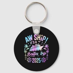 Besties Cruise 2025 Besties Cruising Summer Vacati Key Ring