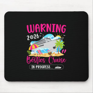 Besties Cruise Trip In Progress 2026 Best Friend C Mouse Pad