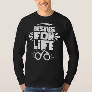 Besties For Life Team Best Friend Friendship Frien T-Shirt