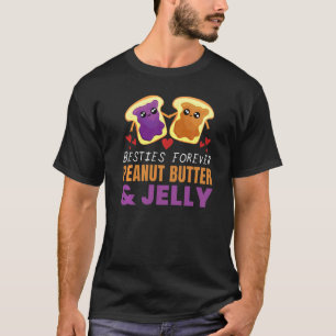 Besties Forever Peanut Butter & Jelly Fun Food Gr T-Shirt