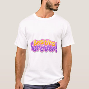Besties Forever T-Shirt