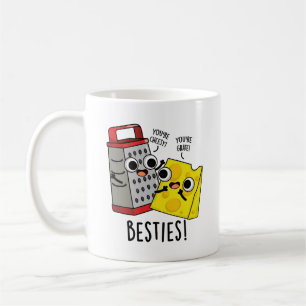Besties Funny Cheese Grater Puns Coffee Mug