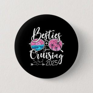 Besties Gone Cruising 2025 Girls Matching Women Cr 6 Cm Round Badge