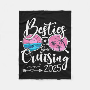 Besties Gone Cruising 2025 Girls Matching Women Cr Fleece Blanket